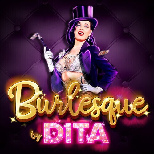 Burlesque by Dita Slot 